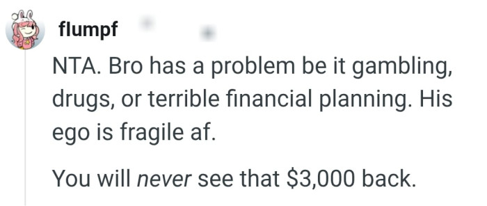 His ego is very fragile