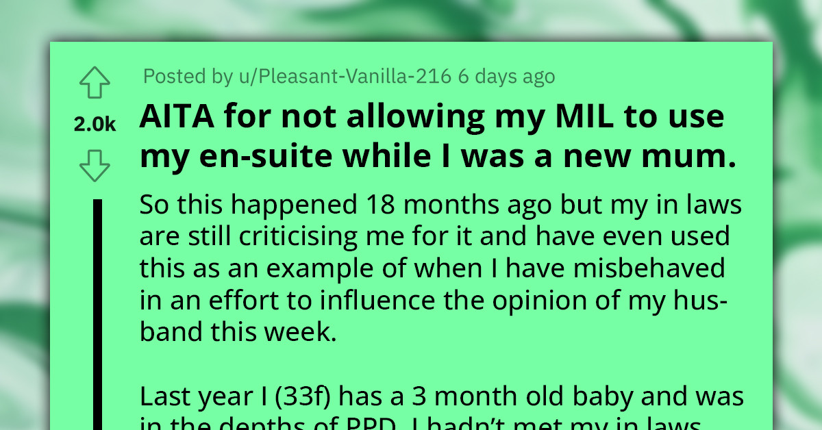 Entitled Woman Calls Out Daughter-In-Law's For Not Letting Her Use Her En-Suite Bathroom While They Were Visiting