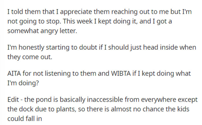 He says that he wasn't going to stop, but he does want to know if maybe he is in the wrong here and should just abide by their request.