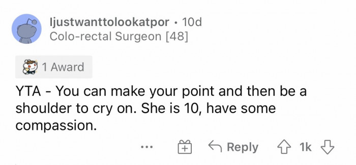 #15 She's just 10 and needs some compassion.