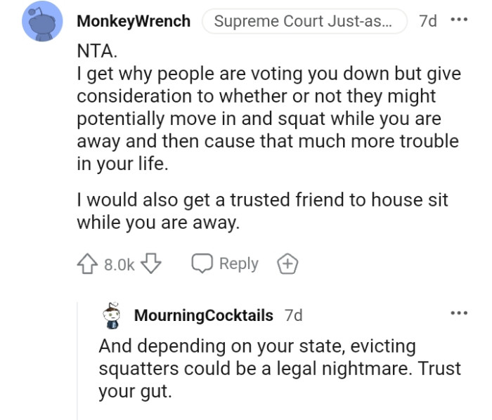 This Redditor will get a trusted friend to house sit.