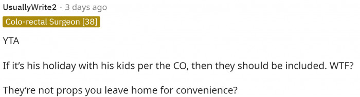 Obviously, the kids are also old enough to understand that they're supposed to spend it with their dad, and they are probably excited for this.