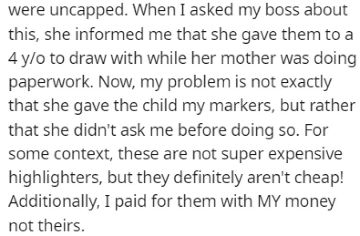 The boss gave OP's markers to a 4-year-old to play with