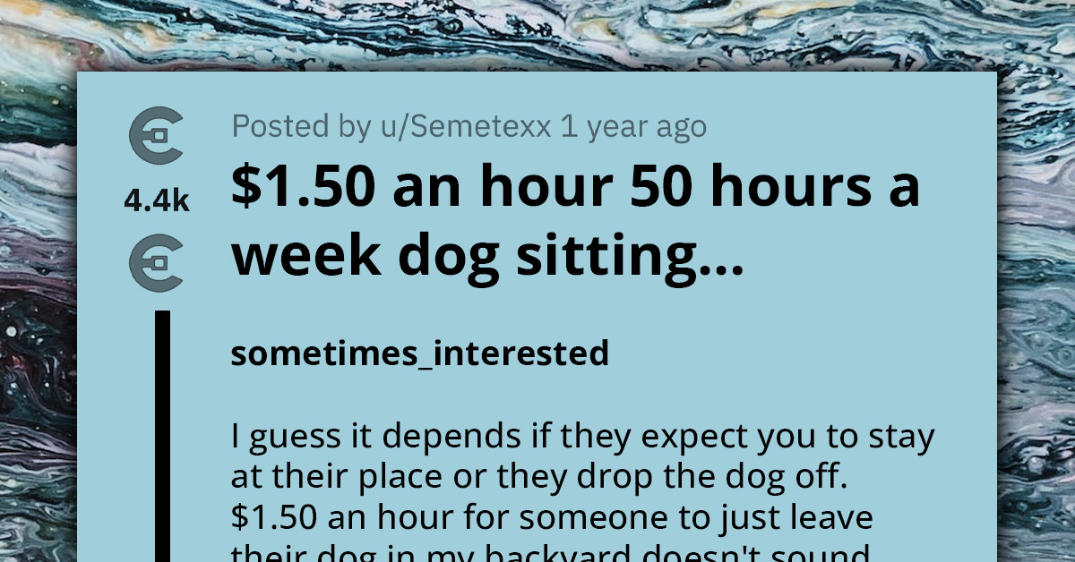 Check Out This Outrageous Job Listing That Boldly Offers $300 Monthly to Dog Sit for 50 Hours Every Single Week