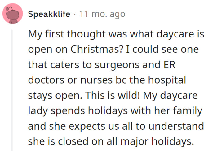 Daycare on Christmas? Is her kid training for holiday emergencies?