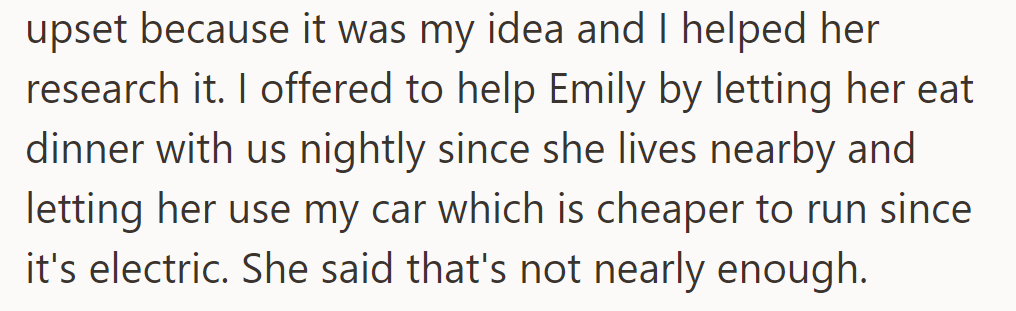 They’re upset because he suggested IVF and helped with research. His offer of dinner and car use was deemed insufficient.