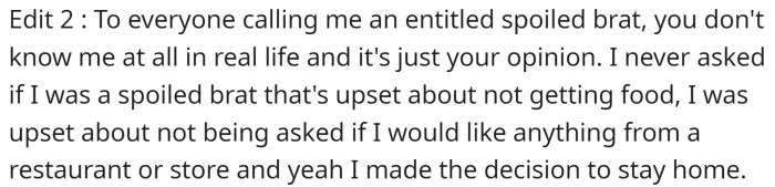 She would've gone with them if she had known they were going to eat out