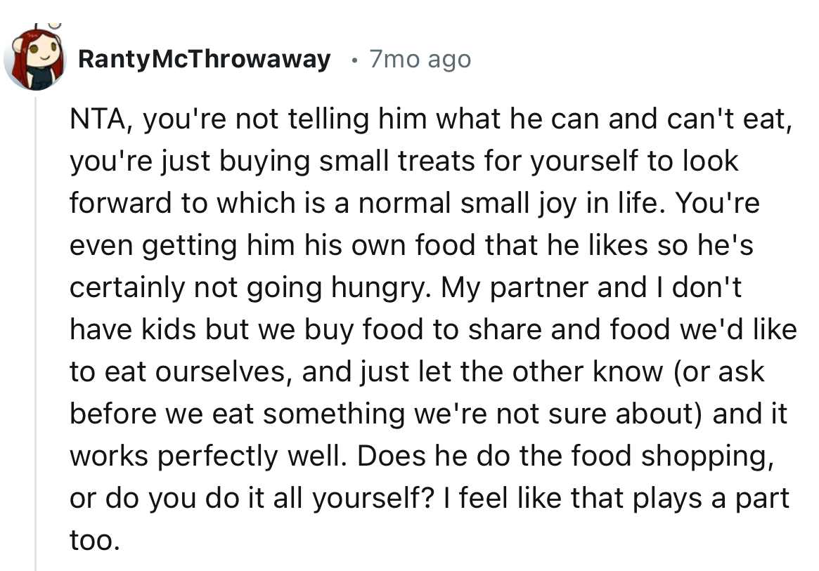 “Does he do the food shopping, or do you do it all yourself? I feel like that plays a part too.”