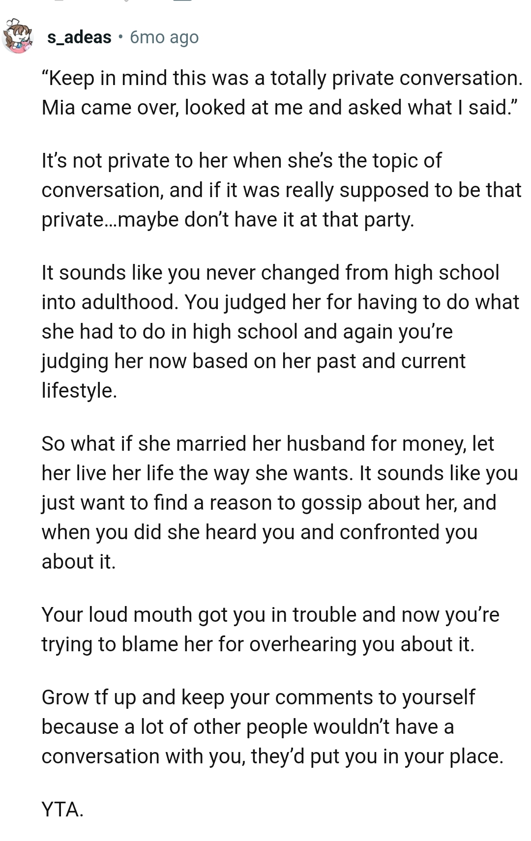 It sounds like the OP just wanted a reason to gossip about her