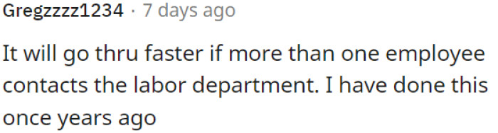 To speed up the process, multiple employees should contact the labor department