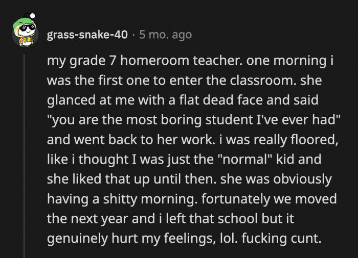 35. If you cut down a student that you are supposed to protect, you are special class of human