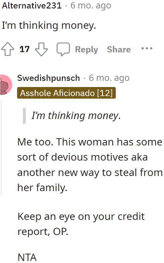 Some Redditors smell something fishy. They feel that the aunt has an ulterior motive.