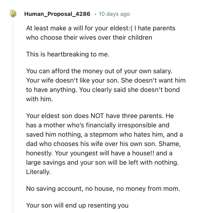 “Your wife doesn’t like your son. She doesn’t want him to have anything.”