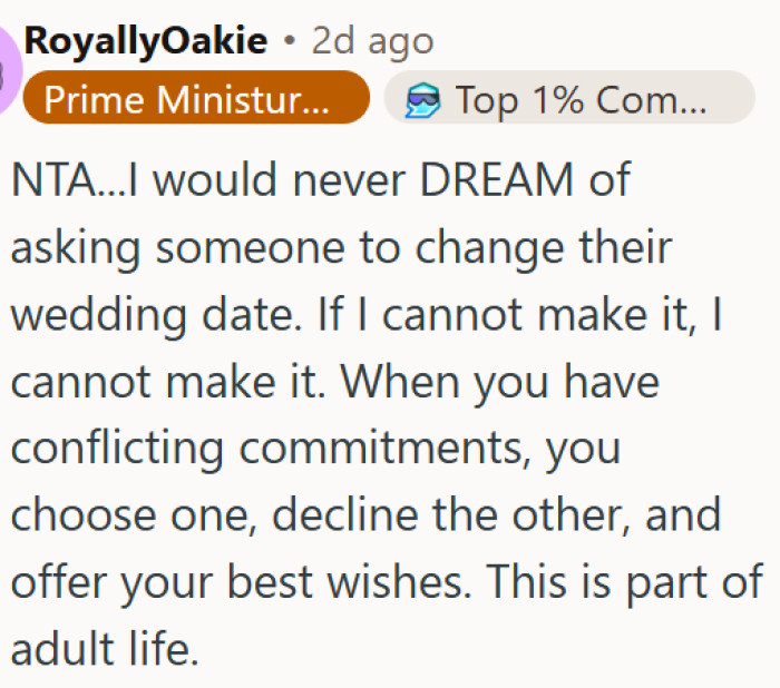 Asking someone to move their wedding date is completely out of line