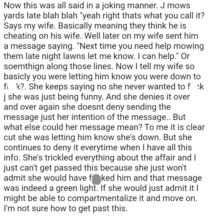 She's Trickled Everything About the Affair, and the OP Just Can't Get Past This Because She Won't Admit It