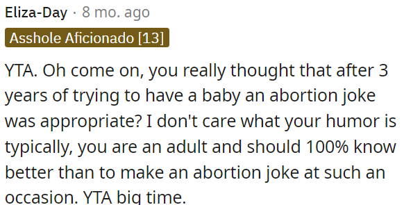 As an adult, OP should know better than to make such a joke at such a sensitive time.