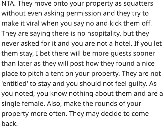 1. The squatters might have invited more people to squat on her property.