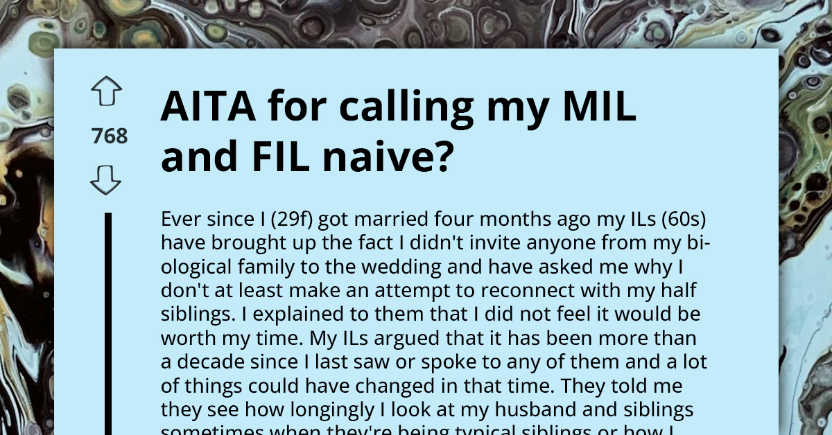 Woman Thinks In-Laws Are Naive For Saying That Her Family Deserved Invitation To Her Wedding After Years Of Hate And Mistreatment