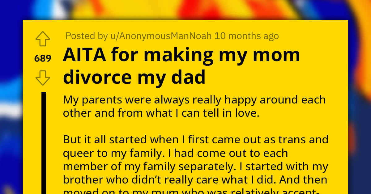 Redditor Accused of Breaking Up Her Parents' Happy Marriage After Coming Out as Gay and Trans