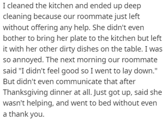 The morning after, the roommate said that she wasn't feeling well the night before