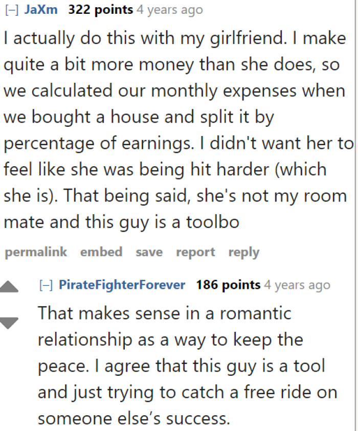 The FB user probably isn't in a romantic relationship with their roommate, so they should accept the situation and pay their fair share.