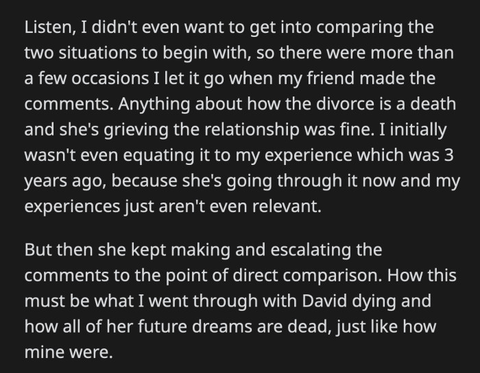 She lamented how she finally understood what OP feels. She emphasized that they were both single widows now.