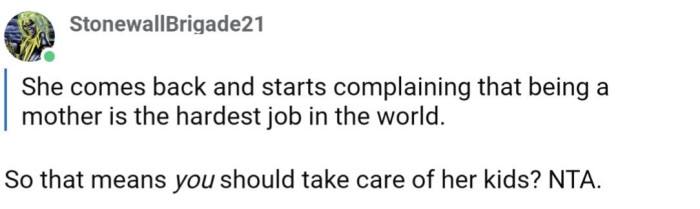 Even if being a mother was the hardest job in the world, it isn't OP's job