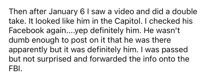 They recognized their friend in a video taken at the Capitol, so they forwarded the information to the FBI.