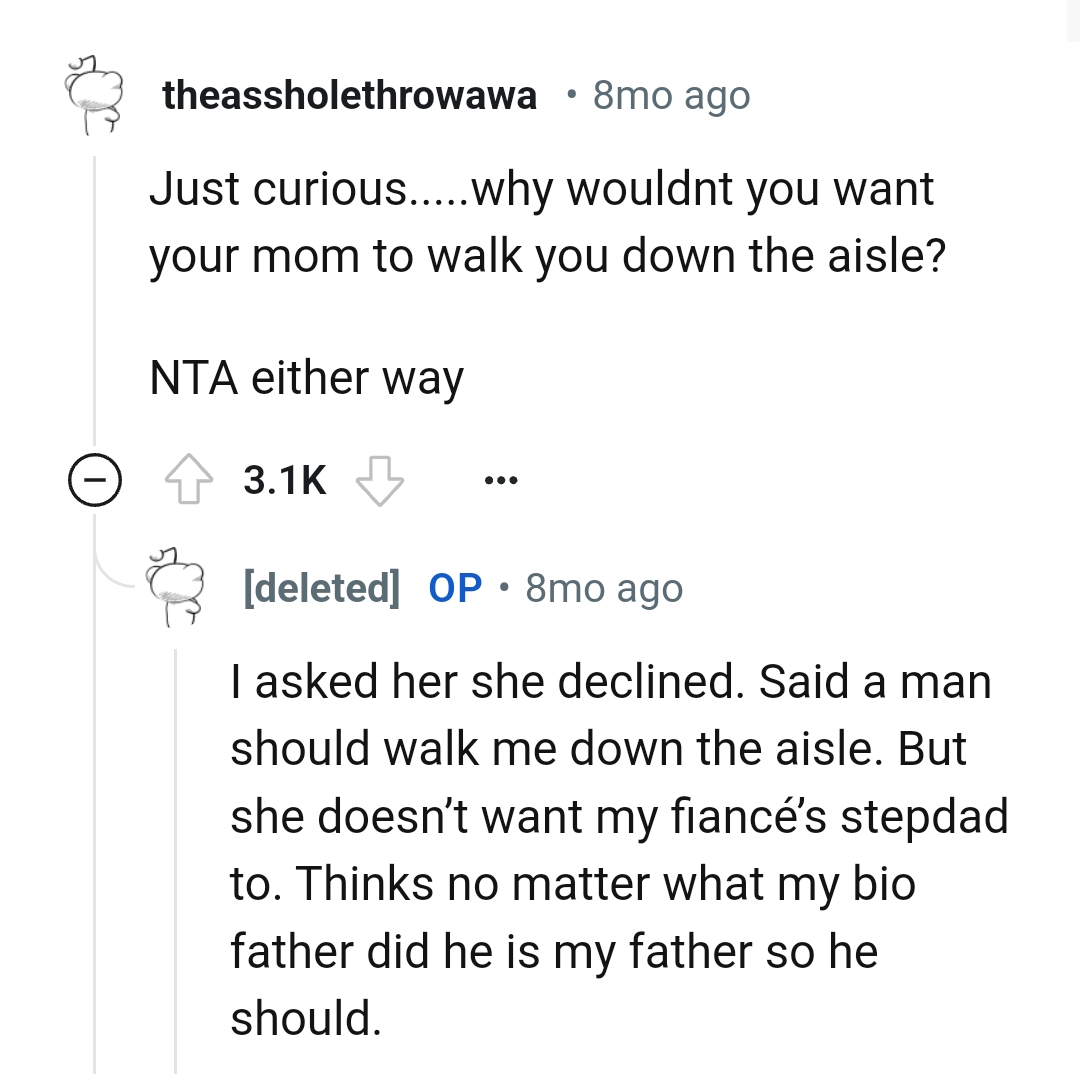 OP's mom declined to walk her down the aisle, saying it's a man's job