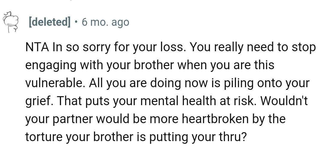 That puts the OP's mental health at risk