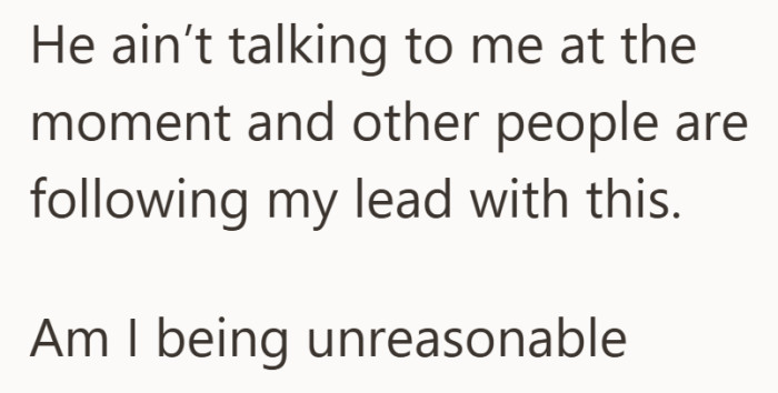 The tension has spread beyond the two of them. She is left wondering if she went too far.