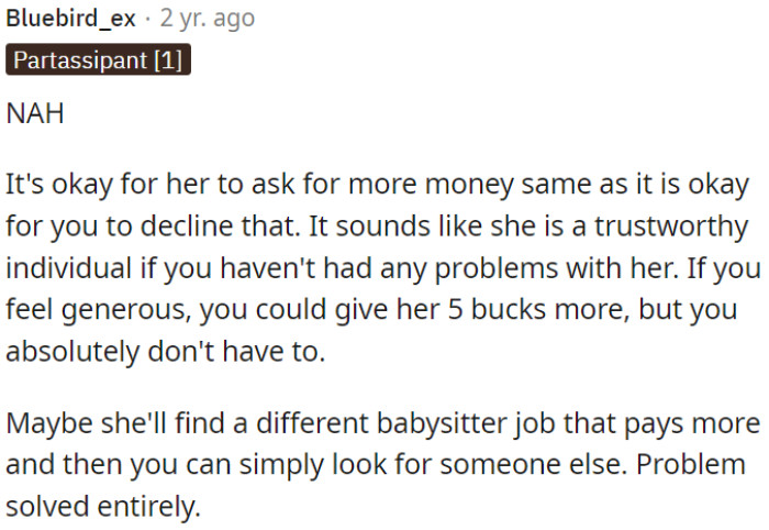 It's perfectly fine for her to request a higher wage, and it's equally acceptable for OP to decline if she feels the current rate is fair.