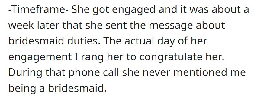 Engaged, she received a bridesmaid message a week later. There was no mention during the congratulatory call.