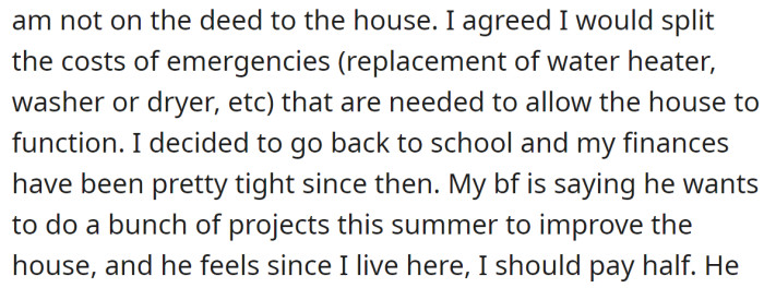 But her boyfriend decides to renovate the house and wants her to pay half of the projects, even though she had told him before that she wouldn't invest in larger projects