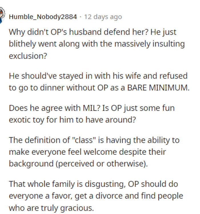 This is what we're wondering too because we're not really sure why OP's husband didn't defend her at all.