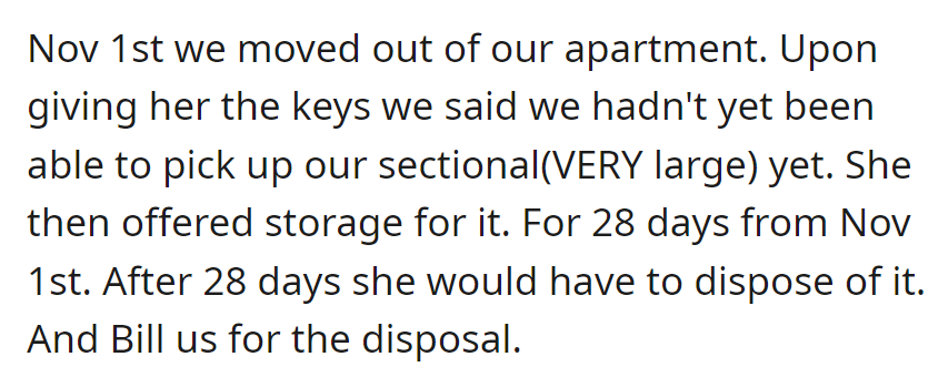 OP moved out on Nov 1, and their landlord stored their large sectional—with a target of 28 days.