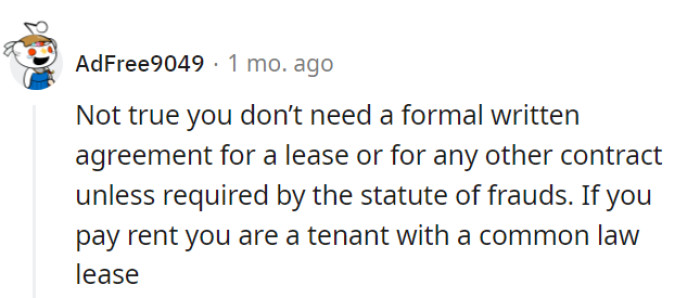 Paying rent establishes one as a tenant with a common law lease—no need for elaborate paperwork.
