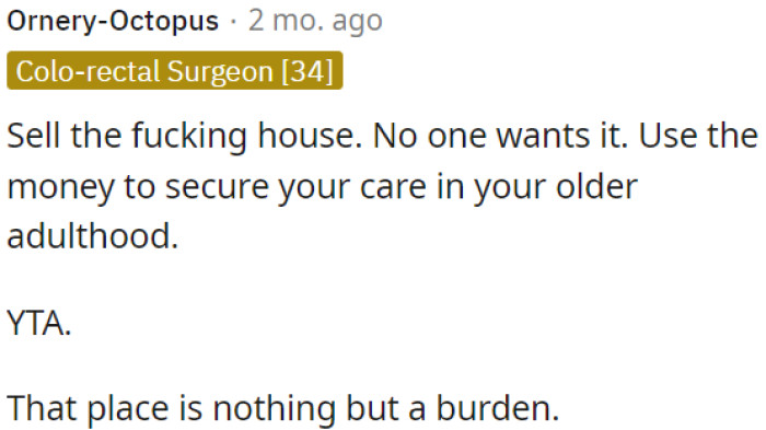 The house is just a heavy burden.