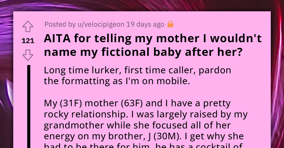 Redditor's Mother Throws A Fit Upon Learning Her Fictional Grandchildren Won't Bear Her Name