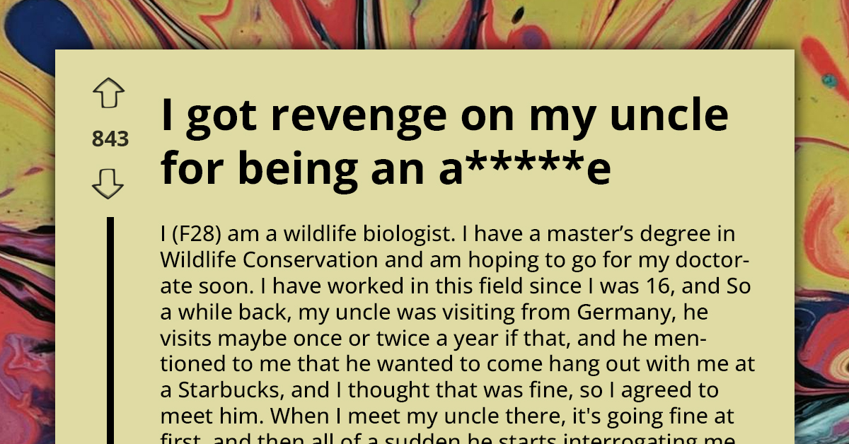 Bisexual Lady Gets Funny Revenge On Her Uncle For Being An AH And Trying To Manipulate Her