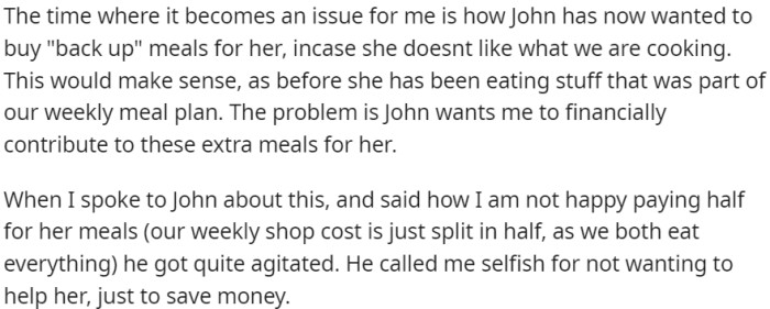 The issue arises when John expects OP to financially contribute to buying backup meals for Cat in case she doesn't like what they're cooking