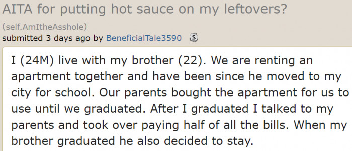 The original poster (OP) lives with his brother.