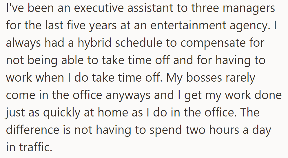 OP's been an executive assistant at an entertainment agency for five years, managing a hybrid schedule.
