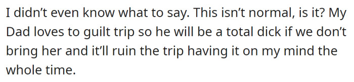 The OP was confused and didn't know what to tell her: