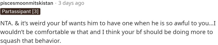 Some people believe her boyfriend should step up and handle the situation.