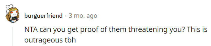 It's time to collect proof of these threats...