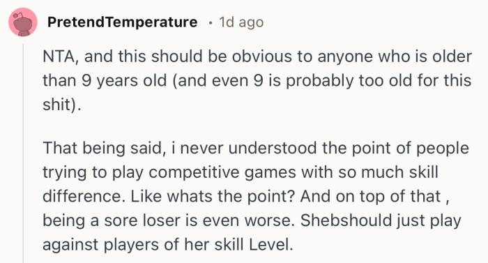 “NTA, and this should be obvious to anyone who is older than 9 years old.”