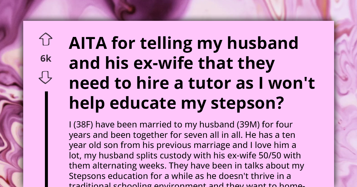 Redditor Falls Out With Husband And His Ex-Wife Because She Refuses To Home-School Her Step-Son
