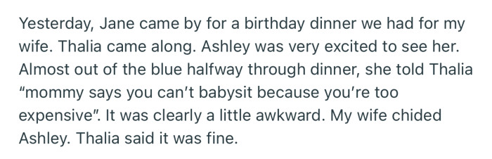 Later on, at a birthday dinner, OP’s daughter repeated the same thing her mom said, but this time, in front of Thalia