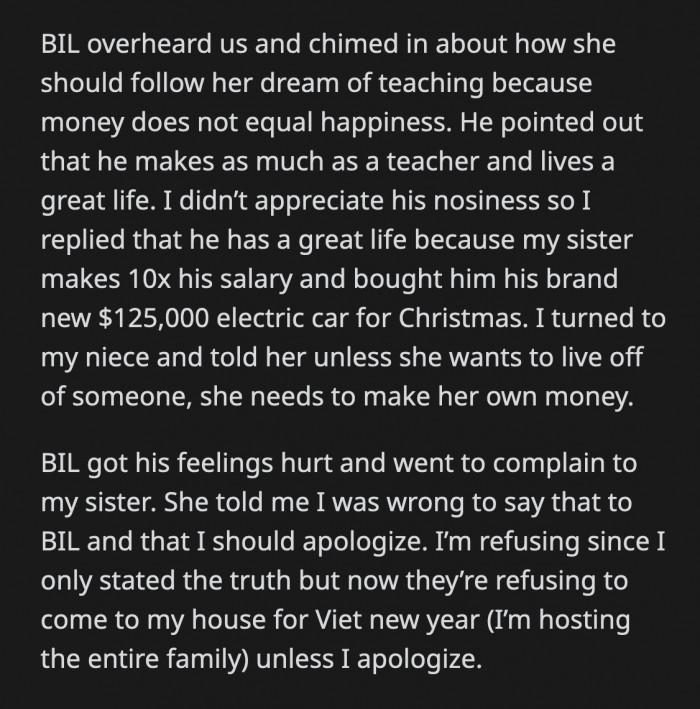 Bill overheard them and told their niece that she should follow her dreams because money doesn't always provide happiness